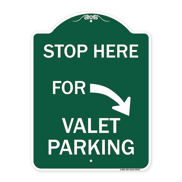 Stop Here for Valet Parking Right Arrow, Green & White Aluminum Sign, 18" x 24", GW-1824-22853